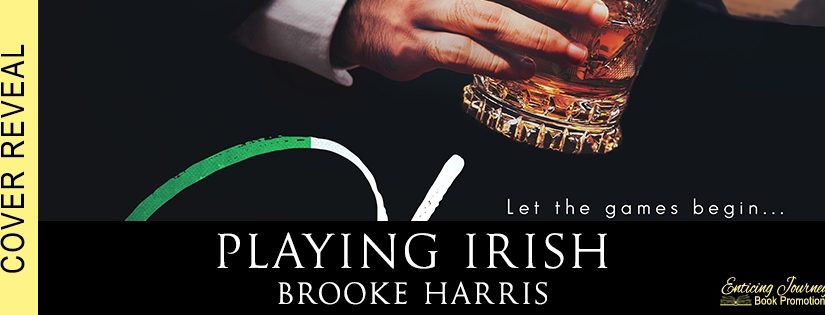 Cover Reveal ~ Playing Irish ~ by ~ Brooke Harris