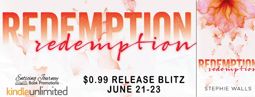 Release Blitz ~ Redemption ~ by ~ Stephie&nbsp;Walls