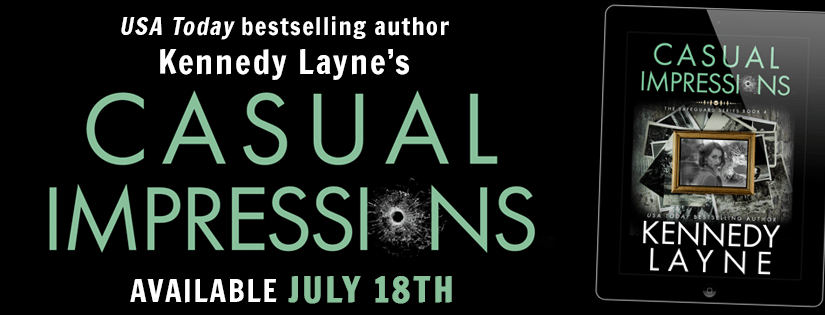 Chapter Reveal ~ Casual Impressions ~ by ~ Kennedy&nbsp;Layne