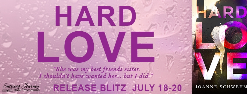 Release Blitz ~ Hard Love ~ by ~ Joanne Schwehm
