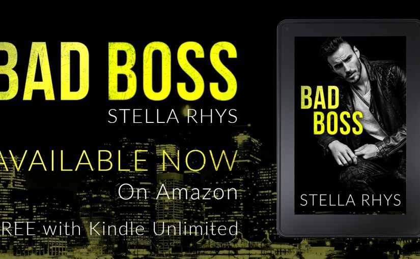 Release Blitz & Review ~ Bad Boss ~ by ~ Stella&nbsp;Rhys