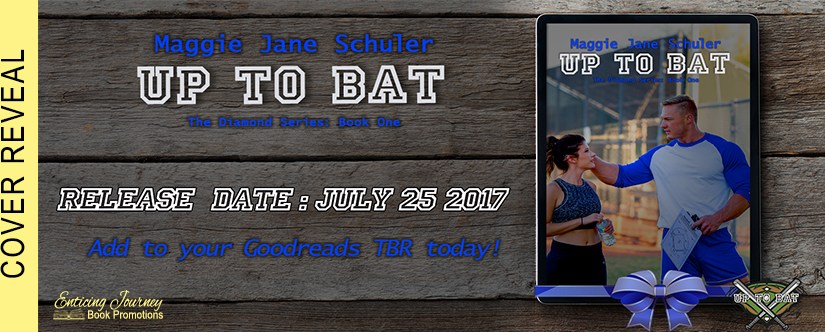 Cover Reveal ~ Up to Bat ~ by ~ Maggie Jane&nbsp;Schuler
