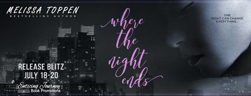 Release Blitz ~ Where the Night Ends ~ by ~ Melissa&nbsp;Toppen