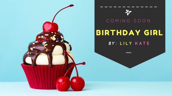 Cover Reveal ~ Birthday Girl ~ by ~ Lily&nbsp;Kate