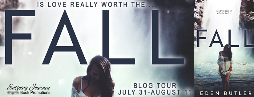 Blog Tour ~ Fall ~ by ~ Eden&nbsp;Butler