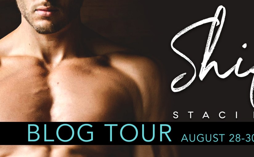 Blog Tour & Review ~ Shift ~ by ~ Staci&nbsp;Hart