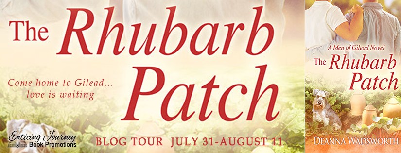 Blog Tour ~ The Rhubarb Patch ~ by ~ Deanna&nbsp;Wadsworth