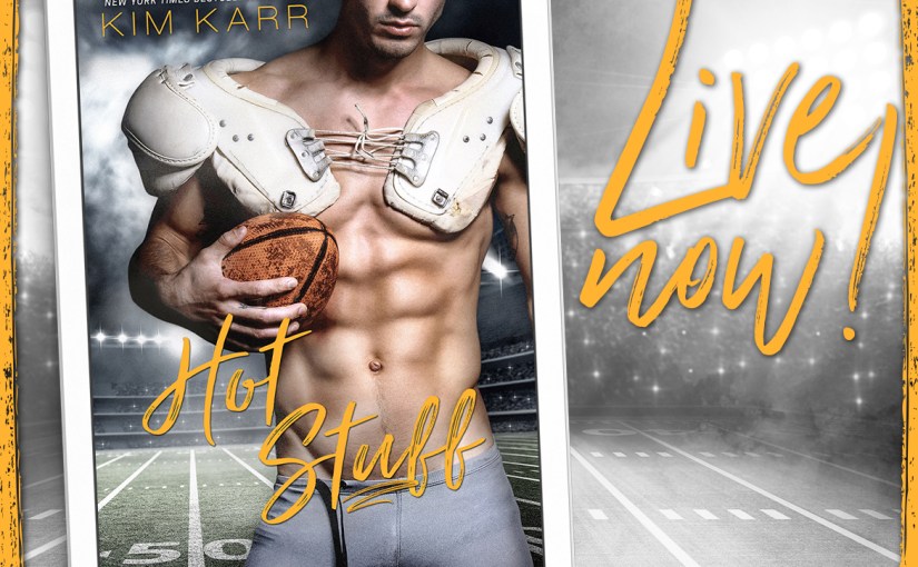 Release Blitz & Review ~ Hot Stuff ~ by ~ Kim&nbsp;Karr