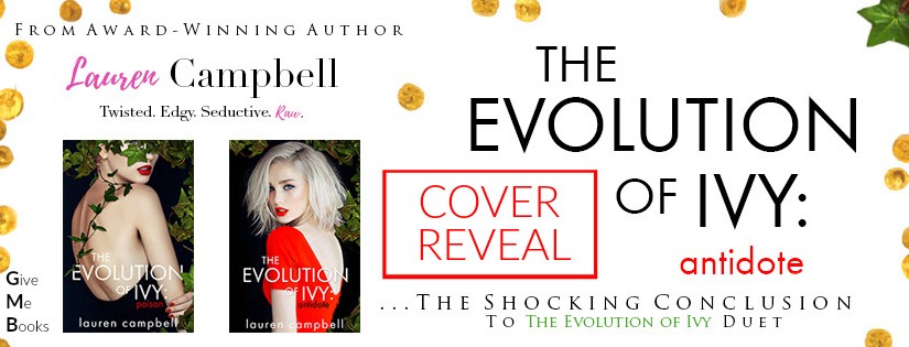 Cover Reveal ~ The Evolution of Ivy: Antidote ~ by ~ Lauren&nbsp;Campbell