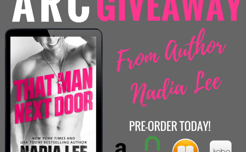Exclusive Excerpt ~ That Man Next Door ~ by ~ Nadia&nbsp;Lee