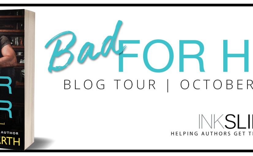 Blog Tour & Review ~ Bad For Her ~ by ~ Christi&nbsp;Barth