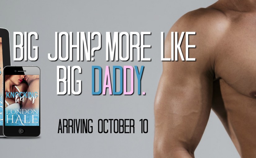 Teaser Reveal ~ Knocking Her Up ~ by ~ London&nbsp;Hale