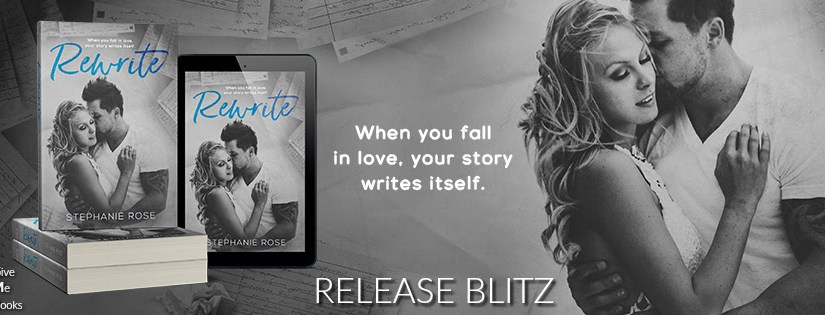 Release Blitz ~ Rewrite ~ by ~ Stephanie&nbsp;Rose