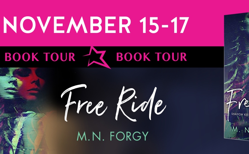 Book Tour & Review ~ Free Ride ~ by ~ M.N. Forgy