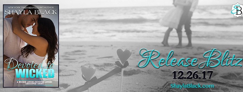 Release Blitz ~ Devoted to Wicked ~ by ~ Shayla&nbsp;Black
