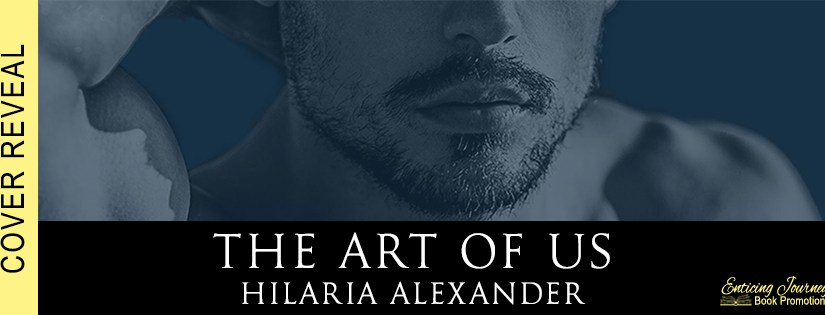 Cover Reveal ~ The Art of Us ~ by ~ Hilaria&nbsp;Alexander