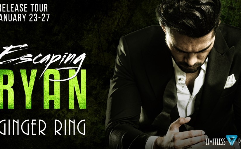 Release Tour ~ Escaping Ryan ~ by ~ Ginger&nbsp;Ring