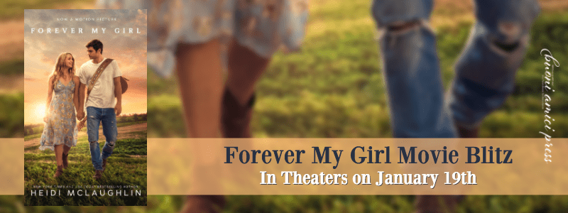 Movie Blitz ~ Forever My Girl ~ by ~ Heidi&nbsp;McLaughlin