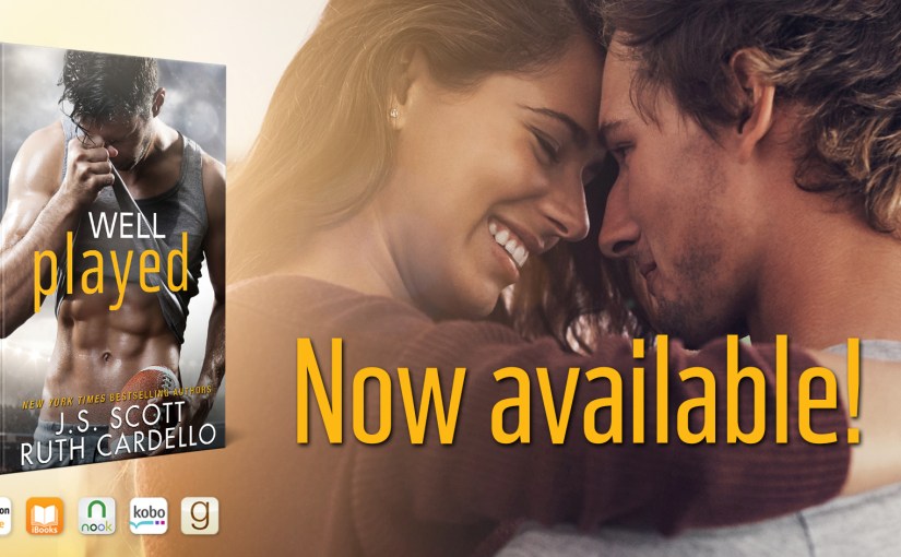 Release Blitz & Review ~ Well Played ~ by ~ J.S. Scott & Ruth&nbsp;Cardello