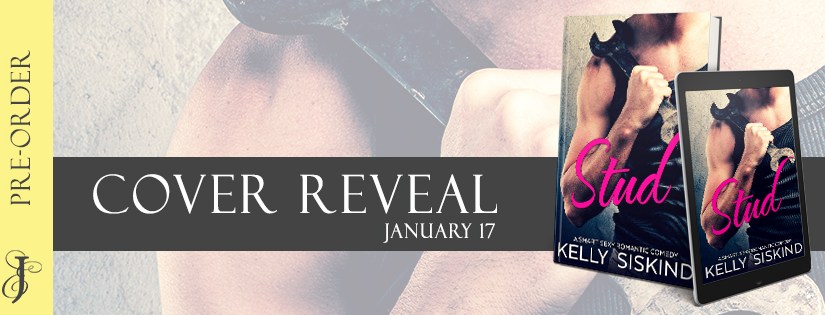 Cover Reveal ~ Stud ~ by ~ Kelly&nbsp;Siskind