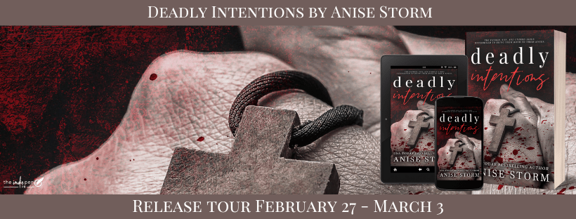 Release Tour ~ Deadly Intentions ~ by ~ Anise&nbsp;Storm