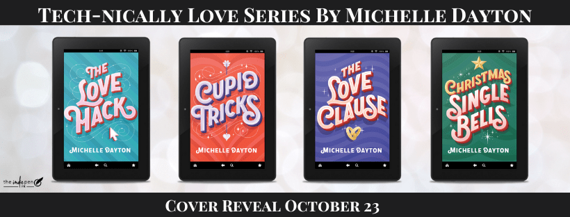 Cover Reveal ~ Tech-nically Love Series ~ by ~ Michelle&nbsp;Dayton