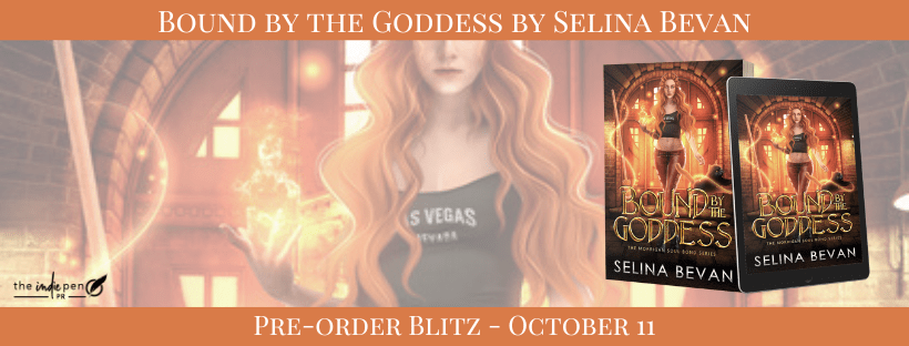 Pre-Order Blitz ~ Bound by the Goddess ~ by ~ Selina&nbsp;Bevan