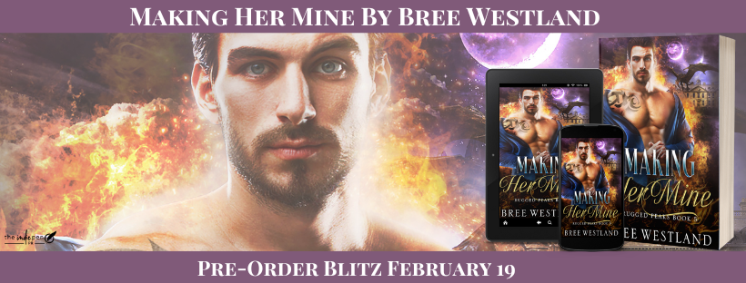 Pre-Order Blitz ~ Making Her Mine ~ by ~ Bree&nbsp;Westland