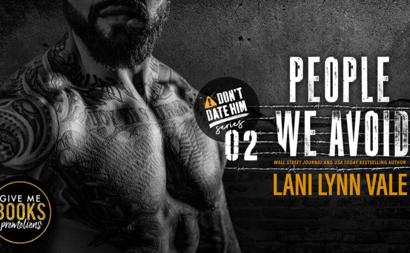 New Release ~ People We Avoid ~ by ~ Lani Lynn&nbsp;Vale