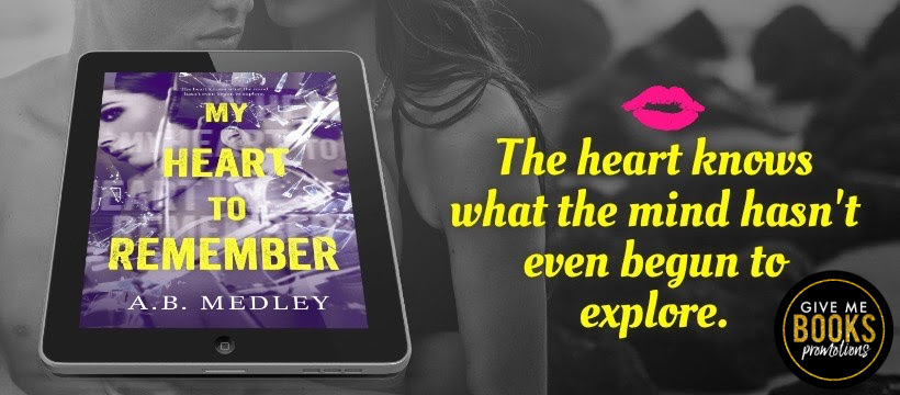 New Release ~ My Heart to Remember ~ by ~ A.B.&nbsp;Medley