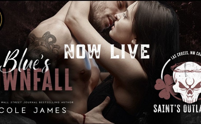 New Release ~ Blue’s Downfall ~ by ~ Nicole&nbsp;James