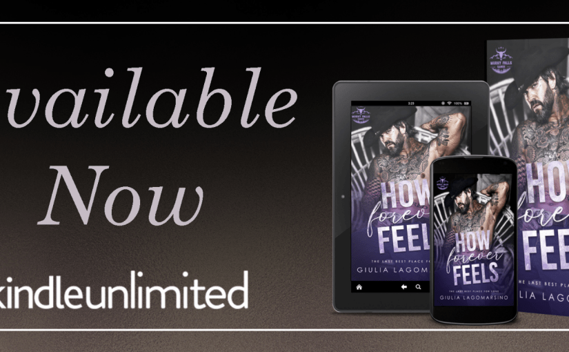 New Release ~ How Forever Feels ~ by ~ Giulia&nbsp;Lagomarsino