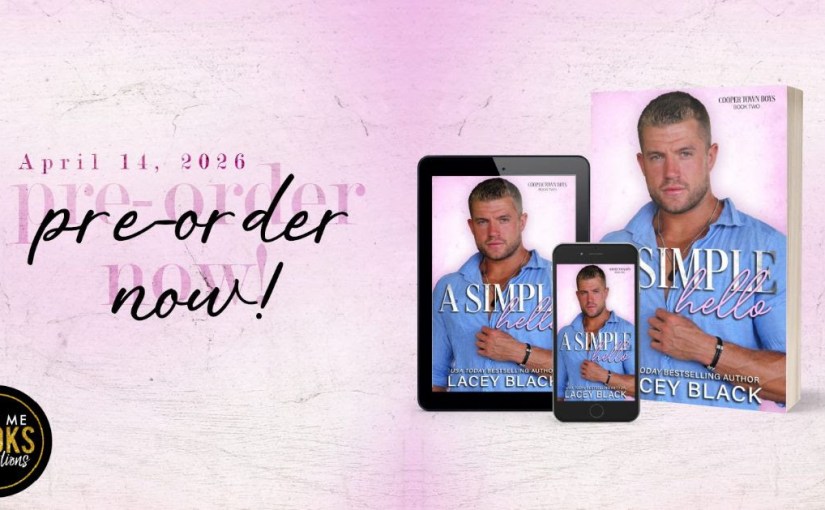 Cover Reveal ~ A Simple Hello ~ by ~ Lacey&nbsp;Black