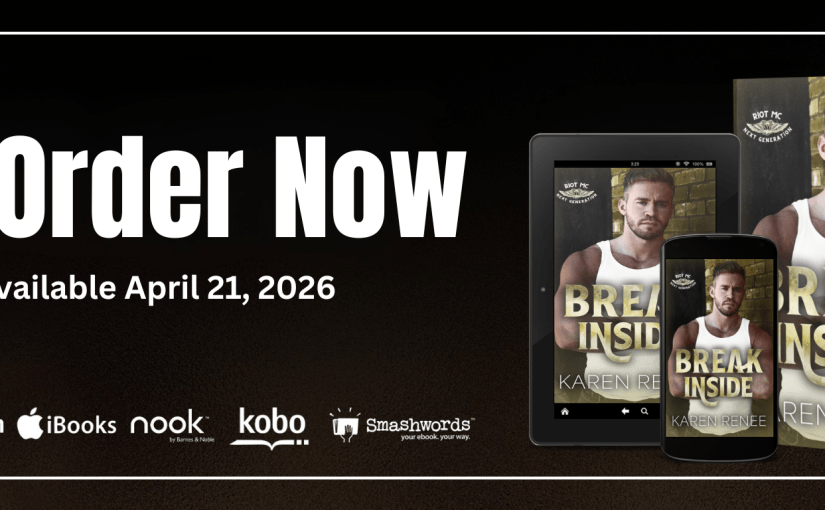 PreOrder Blitz ~ Break Inside ~ by ~ Karen&nbsp;Renee