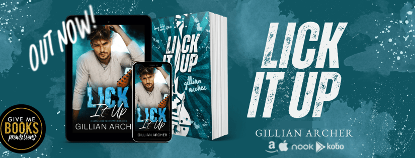 New Release ~ Lick It Up ~ by ~ Gillian&nbsp;Archer