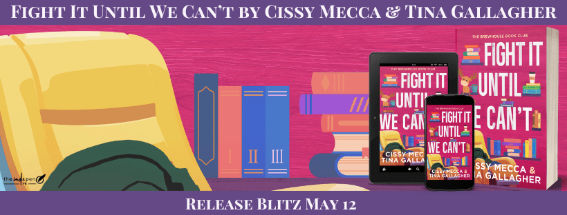 New Release ~ Fight It Until We Can’t ~ by ~ Cissy Mecca & Tina&nbsp;Gallagher