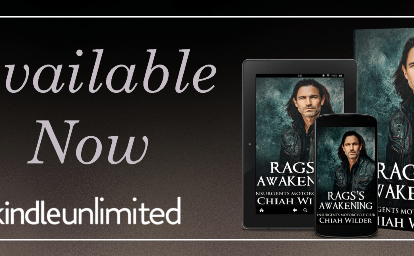 New Release ~ Rag’s Awakening ~ by ~ Chiah&nbsp;Wilder