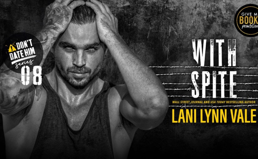 New Release ~ With Spite ~ by ~ Lani Lynn&nbsp;Vale